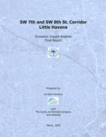 SW 7th and SW 8th Corridor, Little Havana : Economic Impact Analysis Final Report